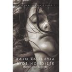 Bajo la lluvia Dios no existe: Trilogía la Gran Jerga Libro I