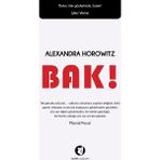 Bak! - Alexandra Horowitz