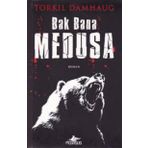 Bak Bana Medusa - Torkil Damhaug