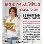BAK MUTFAKTA KIM VAR! - AYNUR TARTAN
