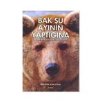 BAK ŞU AYININ YAPTIĞINA DOĞANIN BIR PARÇASI OLMAK - HÜSEYİN AVNI ÖZEN
