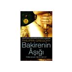 BAKIRENIN AŞIĞI - PHILIPPA GREGORY