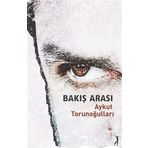 Bakış Arası - Aykut Torunoğulları