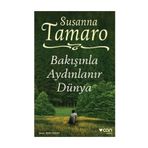 Bakışınla Aydınlanır Dünya - Susanna Tamaro
