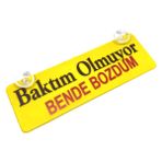 Baktım Olmuyor Bende Bozdum Yazılı Sarı Dekor Plaka Vantuzlu