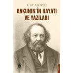 Bakunin’in Hayatı ve Yazıları