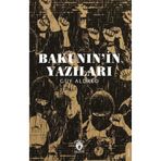 Bakunin’in Yazıları / Guy Aldred / Dorlion Yayınları / 9786253744847