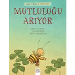 Bal Arısı Tonton Mutluluğu Arıyor - Britta Sabbag Maite Kelly