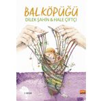 Bal Köpüğü - Dilek Şahin