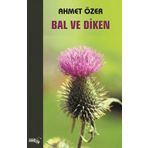 Bal ve Diken - Ahmet Özer