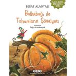 Balkabağı İle Tohumların Şövalyesi / Berat Alanyalı