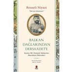 Balkan Dağlarından Dersaadet’e Resneli Niyazi