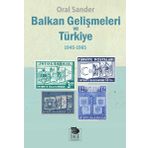 Balkan Gelişmeleri ve Türkiye - Oral Sander