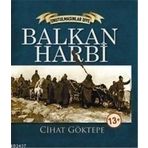BALKAN HARBI - CIHAT GÖKTEPE
