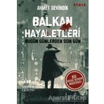 Balkan Hayaletleri - Ahmet Sevindik