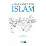 Balkanlarda İslam Nobel Akademik Yayıncılık