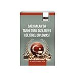 Balkanlarda Tarihi Türk Dizileri ve Kültürel Diplomasi Eğitim Yayınevi