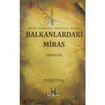 Balkanlardaki Miras Tekkeler - Tuğçe Tuna