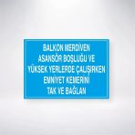 Balkon Merdiven Asansör Boşluğu Ve Yüksek Yerlerde Çalışırken Emniyet Kemerini Tak Ve Bağlan Sticker 20X28 Cm