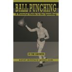 BALL PUNCHING A Pictorial Guide to the Speedbag