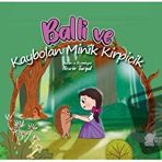 Balli ve Kaybolan Minik Kirpicik