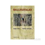 BALLIKAYALAR - DOĞAN PALUT;HALDUN AYDINGÜN