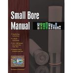 Ballistic Products The Small Bore Manual: 14th Edition Reloading Manual