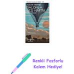 Balonla Beş Hafta - Modern Klasikler Dizisi + Renkli Fosforlu Kalem - Hayır