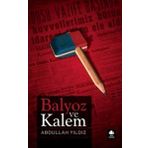 BALYOZ VE KALEM - ABDULLAH YILDIZ