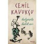 Balyozla Balık Avı - Cemil Kavukçu
