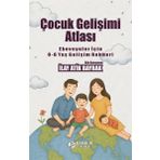 Bambuk Yayınevi Çocuk Gelişimi Atlası - Ebeveynler Için 0 - 6 Yaş Gelişim Rehberi