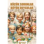 Bambuk Yayınevi Küçük Sorunlar Büyük Duygular - Çocukların Duygusal Gelişimini Empatiyle Anlamak Ve Desteklemek