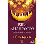 Bana Allah Yeter - Uğur Koşar