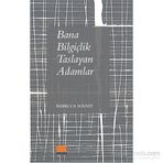 Bana Bilgiçlik Taslayan Adamlar - Rebecca Solnit
