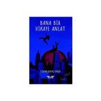 Bana Bir Hikaye Anlat Sinan Kadri Erkal