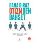 Bana Biraz Otizmden Bahset - Barış Ekici