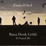 Bana Denk Geldi - Ersin Erkol