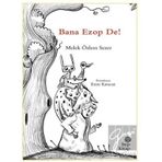 Bana Ezop De! - Melek Özlem Sezer