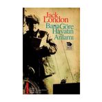 BANA GÖRE HAYATIN ANLAMI - JACK LONDON