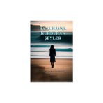 Bana Hayal Kurduran Şeyler - Güler Açelya Altınar