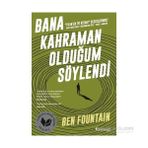 Bana Kahraman Olduğum Söylendi Ben Fountain Domingo Yayınları