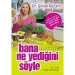 BANA NE YEDİĞİNİ SÖYLE - GILLIAN MCKEITH