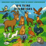 BAND 7: Die Tiere der Berge – BASIC-Version: Malbuch für Kinder von 3 bis 5 Jahren – BASIC-Version (Bilder in Schwarz-Weiß) (Entdecke und male Tiere in ihrem Lebensraum, Band 13)
