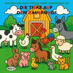 BAND 8: Die Tiere auf dem Bauernhof PREMIUM-Version: Malbuch für Kinder von 3 bis 5 Jahren – PREMIUM-Version (Farbbilder) (Entdecke und male Tiere in ihrem Lebensraum, Band 16)