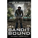Bandit Bound: The Bandit Chronicles: 3