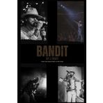 Bandit: From the Trailer Park to the Stage