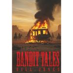 Bandit Tales (A Dry Crik Western Series, Band 3)