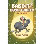 Bandit the Bush Turkey: On the Farm: 1