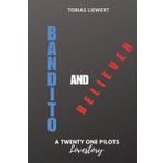Bandito and Believer: A Twenty One Pilots Lovestory