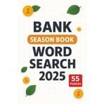 BANK WORD SEARCH PUZZLE BOOK: Fun and Easy Word Search Puzzles About Money, Finance, Banking Jobs, and Currency for Adults and Teens